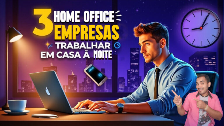 Home Office: 3 Empresas Para Trabalhar em Casa à Noite