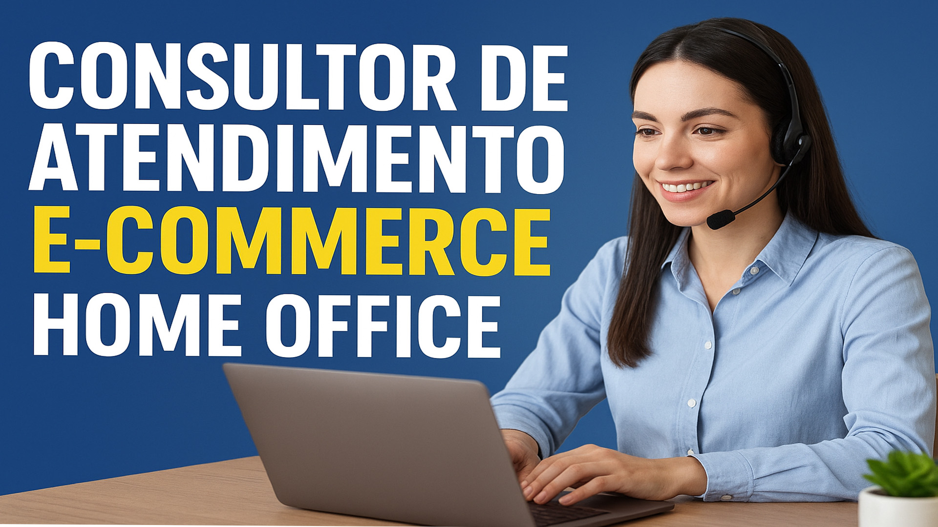 🚀 Vaga Home Office 2025: Consultor de Atendimento E-Commerce | Trabalhe ...
