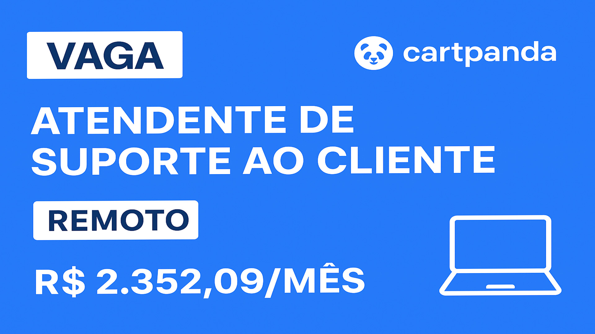💻 VAGA HOME OFFICE CARTPANDA | Atendente de Suporte ao Cliente REMOTO ...